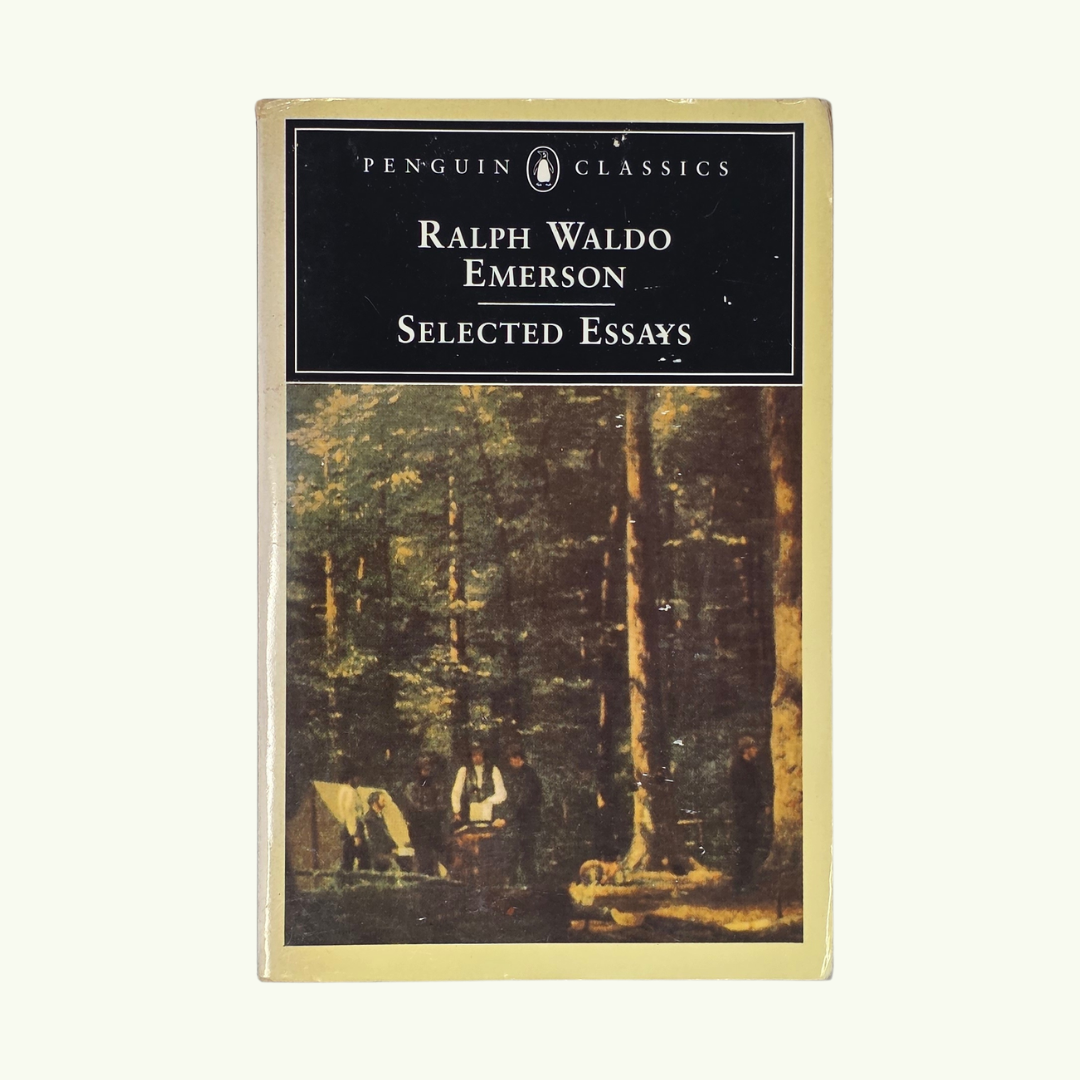 Selected Essays - Ralph Waldo Emerson