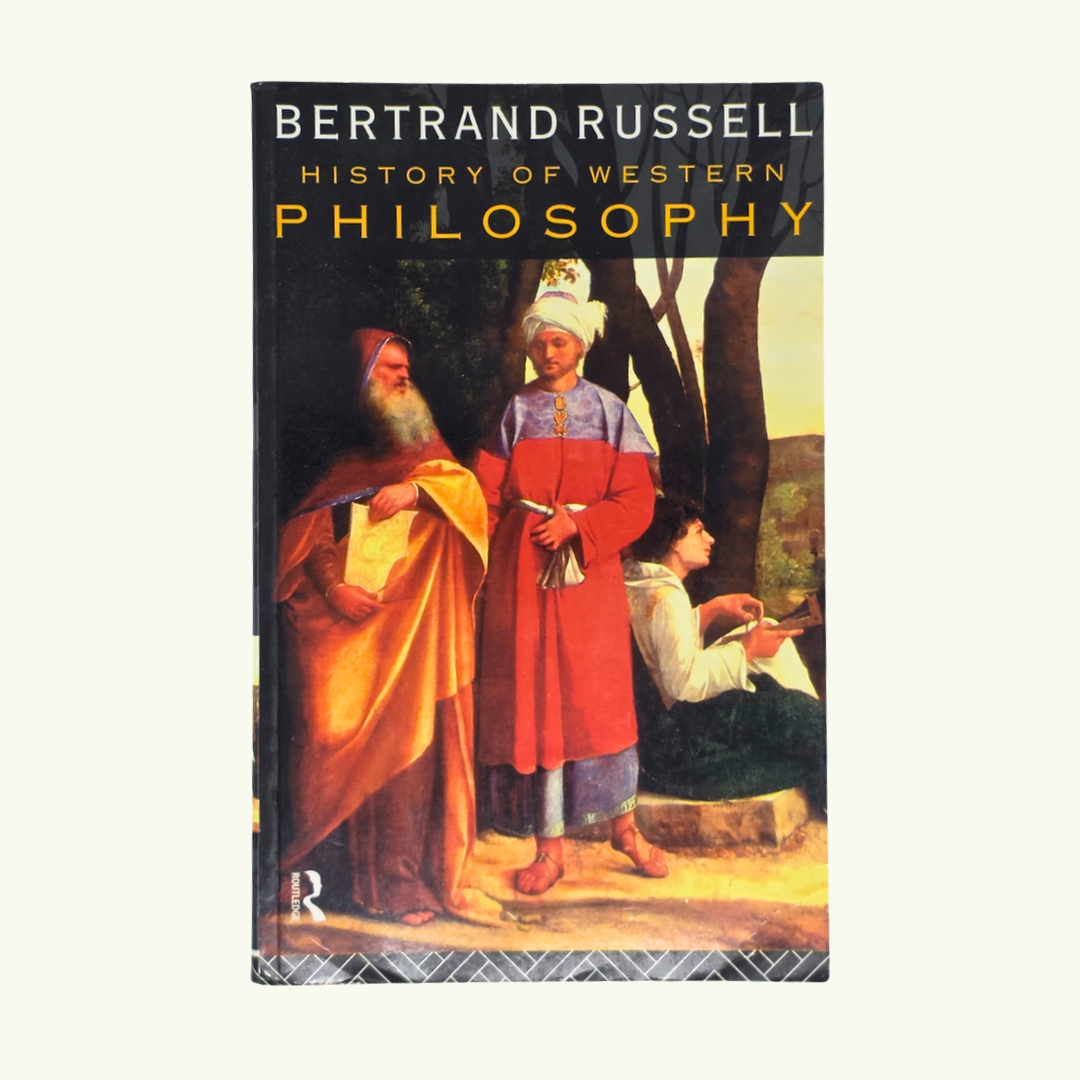 History of Western Philosophy - Bertrand Russell
