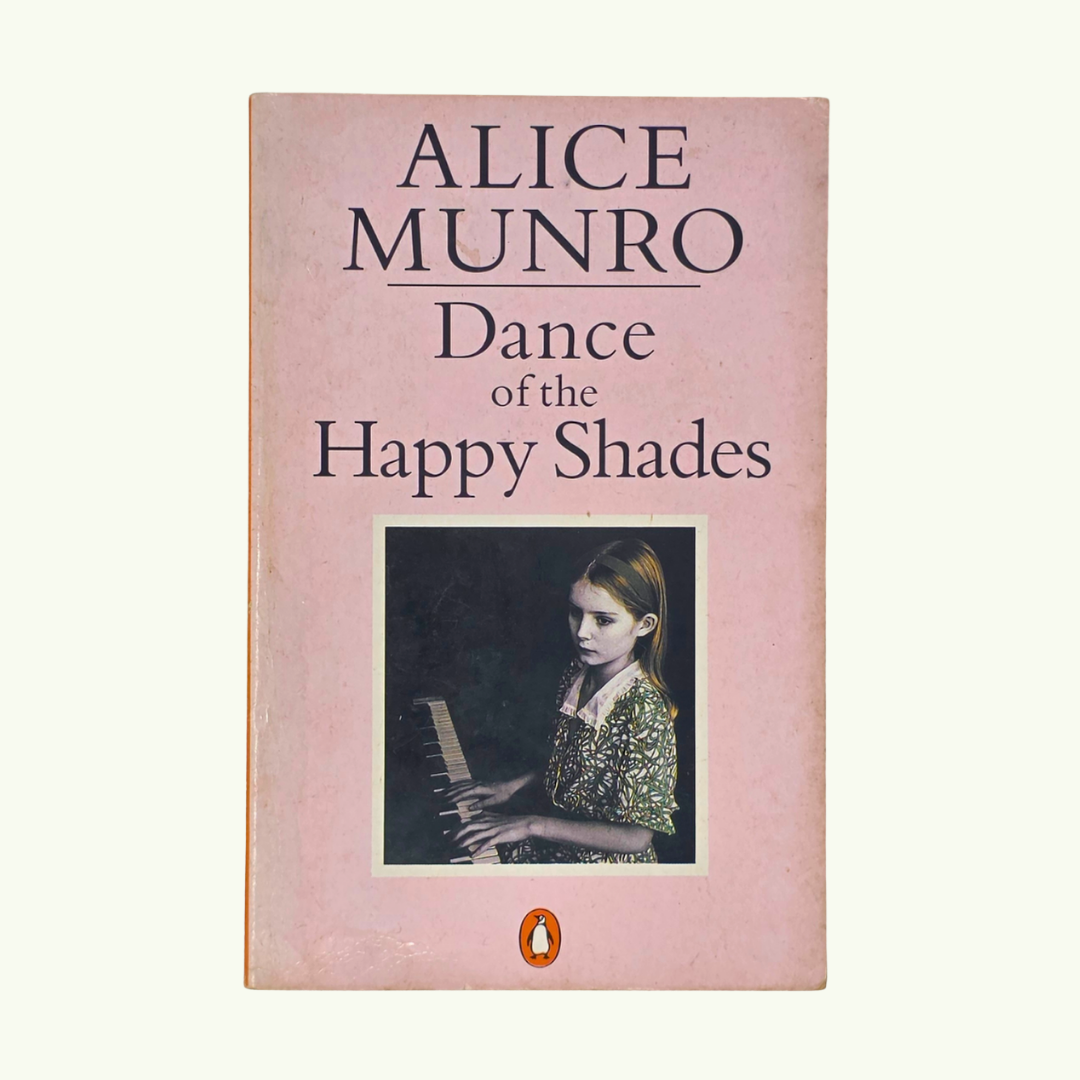 Dance of the Happy Shades - Alice Munro